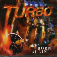 Turbo - Born again